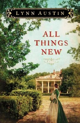 Paperback of "All Things New" by Bethany House Publishers, featuring the book cover with title and author details.
