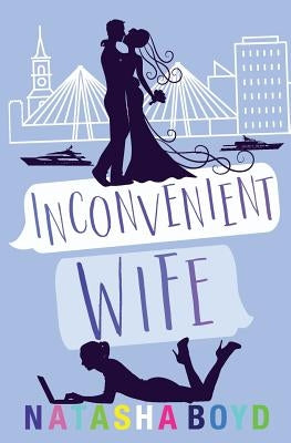 Inconvenient Wife Natasha Boyd