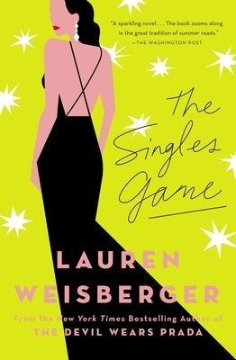 The Singles Game by Weisberger, Lauren