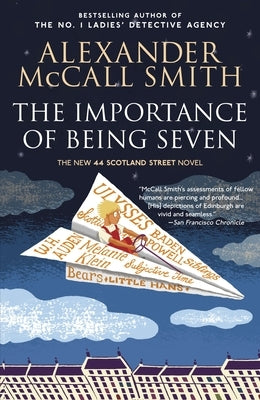 The Importance of Being Seven: 44 Scotland Street Series (6) Paperback Anchor Books