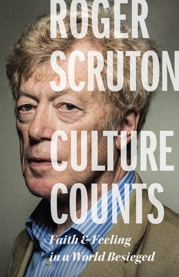 Culture Counts: Faith and Feeling in a World Besieged Encounter Books