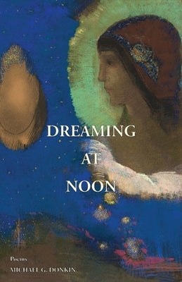 Dreaming at Noon Paperback Finishing Line Press