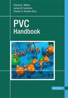 PVC Handbook by Wilkes, Charles E.