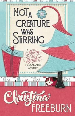 Not a Creature Was Stirring Paperback Henery Press