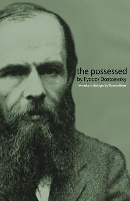 The Possessed: (Devils) by Beyer, Thomas