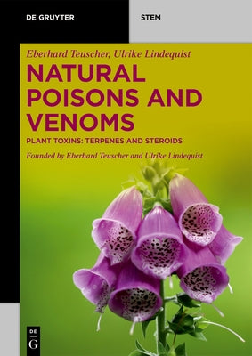 Natural Poisons and Venoms: Plant Toxins: Terpenes and Steroids Paperback de Gruyter
