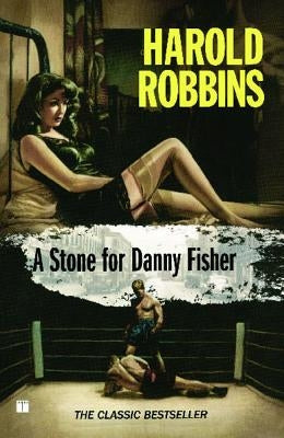 A Stone for Danny Fisher by Robbins, Harold