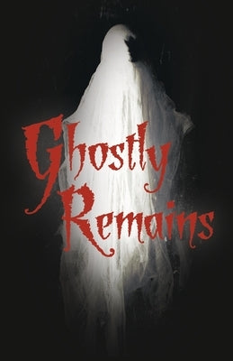 Ghostly Remains/Where Wolves Come to Play by Fafth, Ss