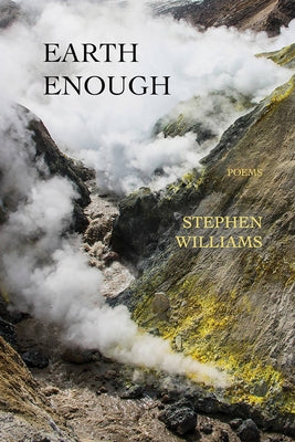 Earth Enough by Williams, Stephen