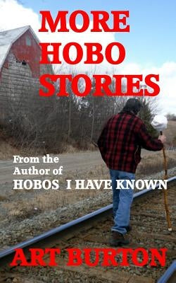 More Hobo Stories Paperback Art Burton