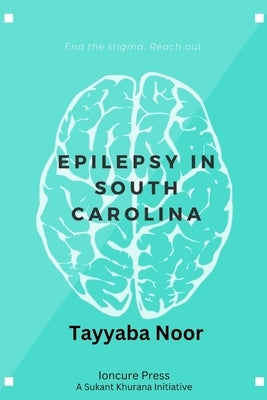 Epilepsy in South Carolina by Suhagiya, Gaurang H.