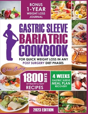 Gastric Sleeve Bariatric Cookbook by Buckley, Wilda