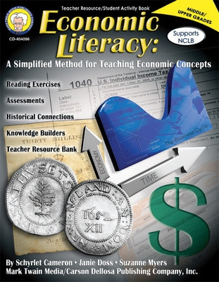 Economic Literacy, Grades 6 - 12: A Simplified Method for Teaching Economic Concepts Paperback Mark Twain Media