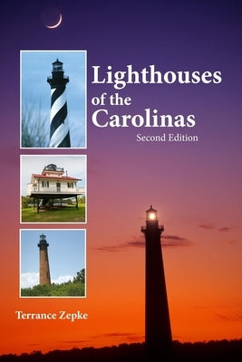 Lighthouses of the Carolinas: A Short History and Guide Paperback Pineapple Press