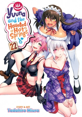 Yuuna and the Haunted Hot Springs Vol. 22 by Miura, Tadahiro