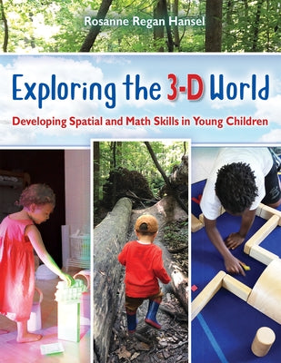 Exploring the 3-D World: Developing Spatial and Math Skills in Young Children Paperback Redleaf Press