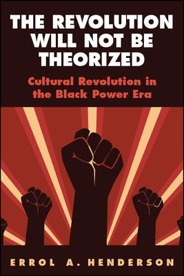 Paperback of "The Revolution Will Not Be Theorized" by State University of New York Press, featuring a book cover with text and design elements.
