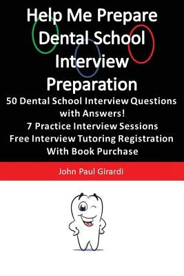 Help Me Prepare: Dental School Interview Preparation Paperback Help Me Prepare