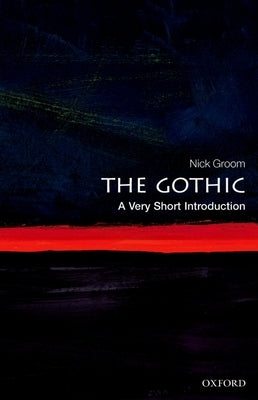 Paperback copy of "The Gothic: A Very Short Introduction" by Oxford University Press, featuring the book cover with title and publisher logo.