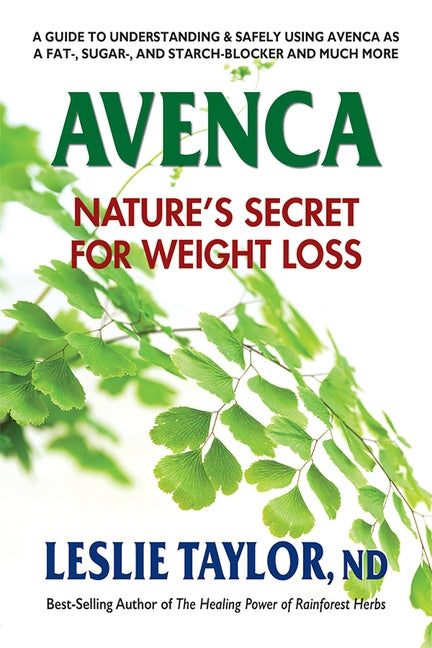 Avenca: Nature's Secret for Weight Loss by Taylor, Leslie