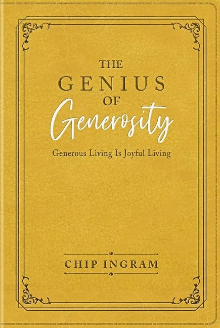 The Genius of Generosity by Ingram, Chip