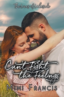 Can't Fight The Feelings by Francis, Mimi