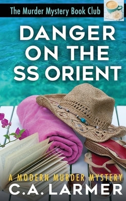 Danger On the SS Orient Paperback Larmer Media