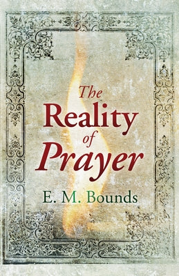 Reality of Prayer Paperback Whitaker House