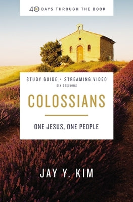 Colossians Bible Study Guide Plus Streaming Video: One Jesus, One People Paperback Harperchristian Resources