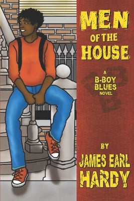 Men of the House: A B-Boy Blues Novel Paperback Independently Published