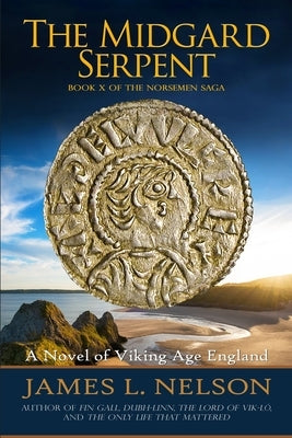 The Midgard Serpent: A Novel of Viking Age England Paperback Fore Topsail Press