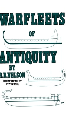 Warfleets of Antiquity by Nelson, Richard