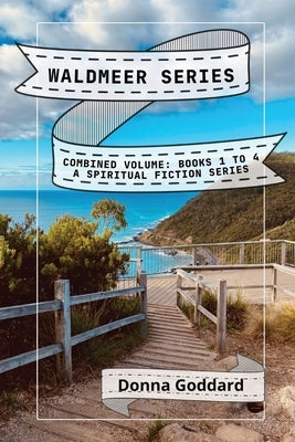 Waldmeer Series: Combined Volume Paperback Donna Goddard
