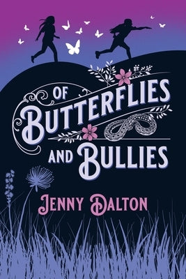 Of Butterflies & Bullies Paperback Love in Action Press
