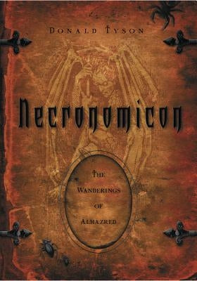 Necronomicon: The Wanderings of Alhazred by Tyson, Donald