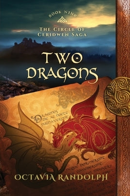 Two Dragons: Book Nine of The Circle of Ceridwen Saga Paperback Pyewacket Press