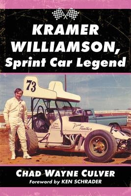 Kramer Williamson, Sprint Car Legend by Culver, Chad Wayne