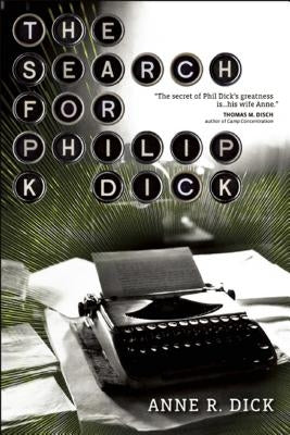 The Search for Philip K. Dick Paperback Tachyon Publications