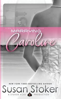 Marrying Caroline Paperback Stoker Aces Production