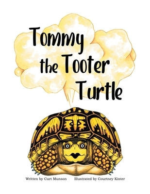 Tommy the Tooter Turtle by Munson, Curt