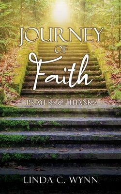JOURNEY of FAITH: PRAYERS of THANKS Paperback Xulon Press