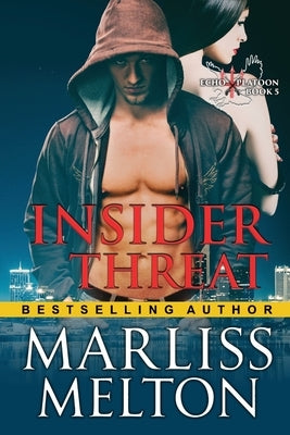 Insider Threat (The Echo Platoon Series, Book 4) Paperback Epublishing Works!