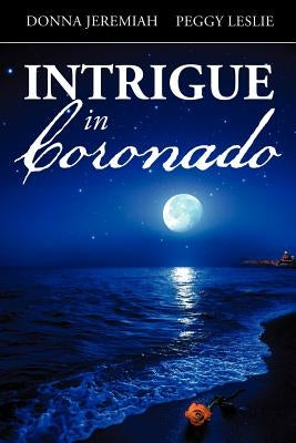 Intrigue in Coronado Paperback Xulon Press