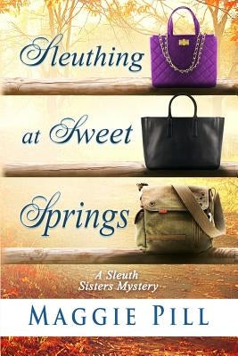 Sleuthing at Sweet Springs Paperback Gwendolyn Books