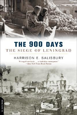 The 900 Days: The Siege of Leningrad Da Capo Press