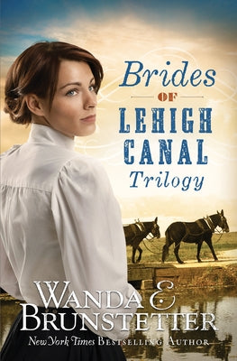 Brides of Lehigh Canal Trilogy Paperback Barbour Publishing