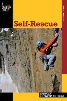 Self-Rescue, Second Edition Paperback Falcon Press Publishing