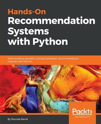 Hands-On Recommendation Systems with Python by Banik, Rounak
