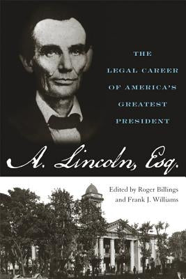 Abraham Lincoln Esq. by Billings, Roger