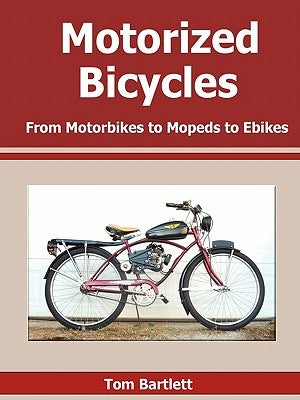 Motorized Bicycles by Bartlett, Tom